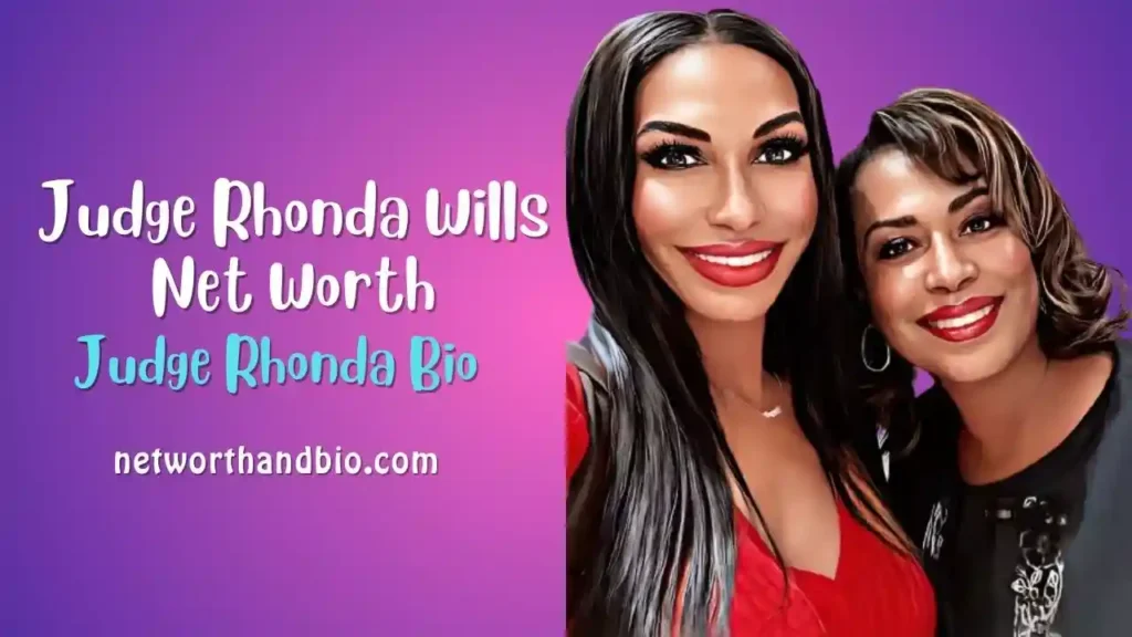 Judge Rhonda Wills Net Worth - Judge Rhonda Bio