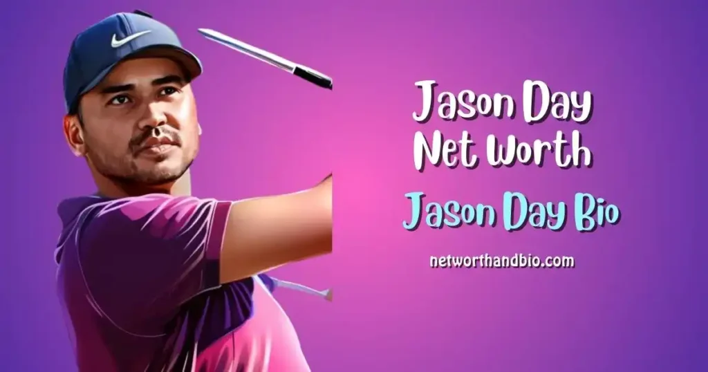 Jason Day Bio Net Worth