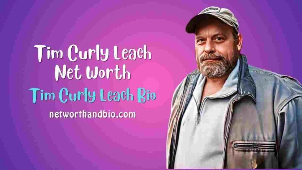 Tim Curly Leach Net Worth