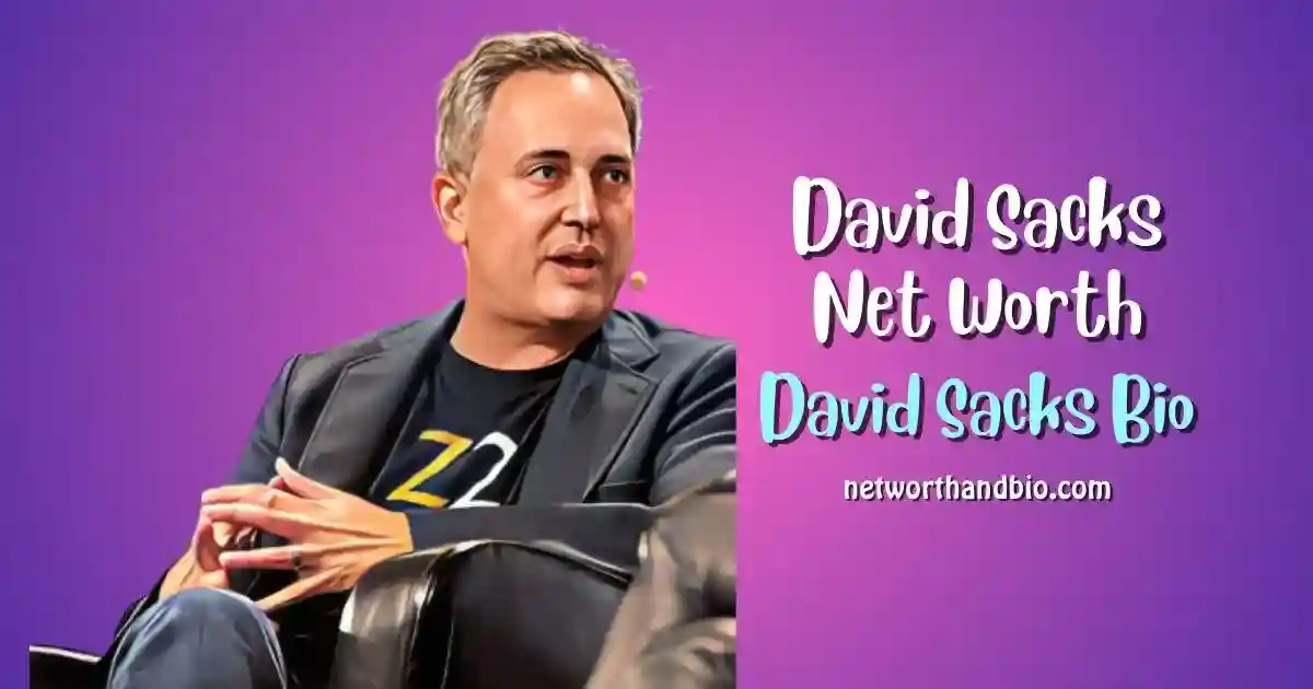 David Sacks Bio Net Worth