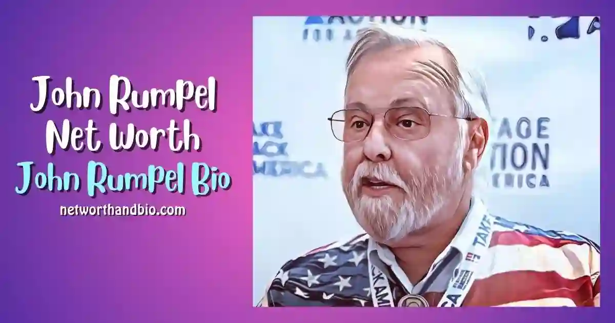 John Rumpel Bio Net Worth