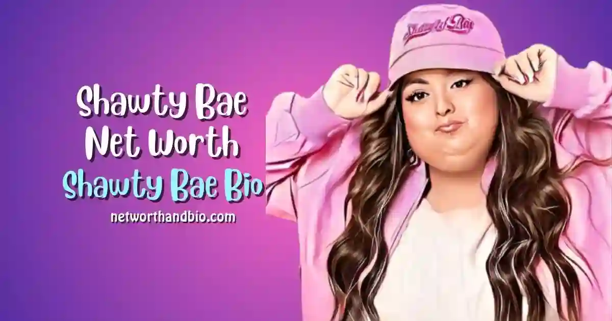 Shawty Bae Bio Net Worth