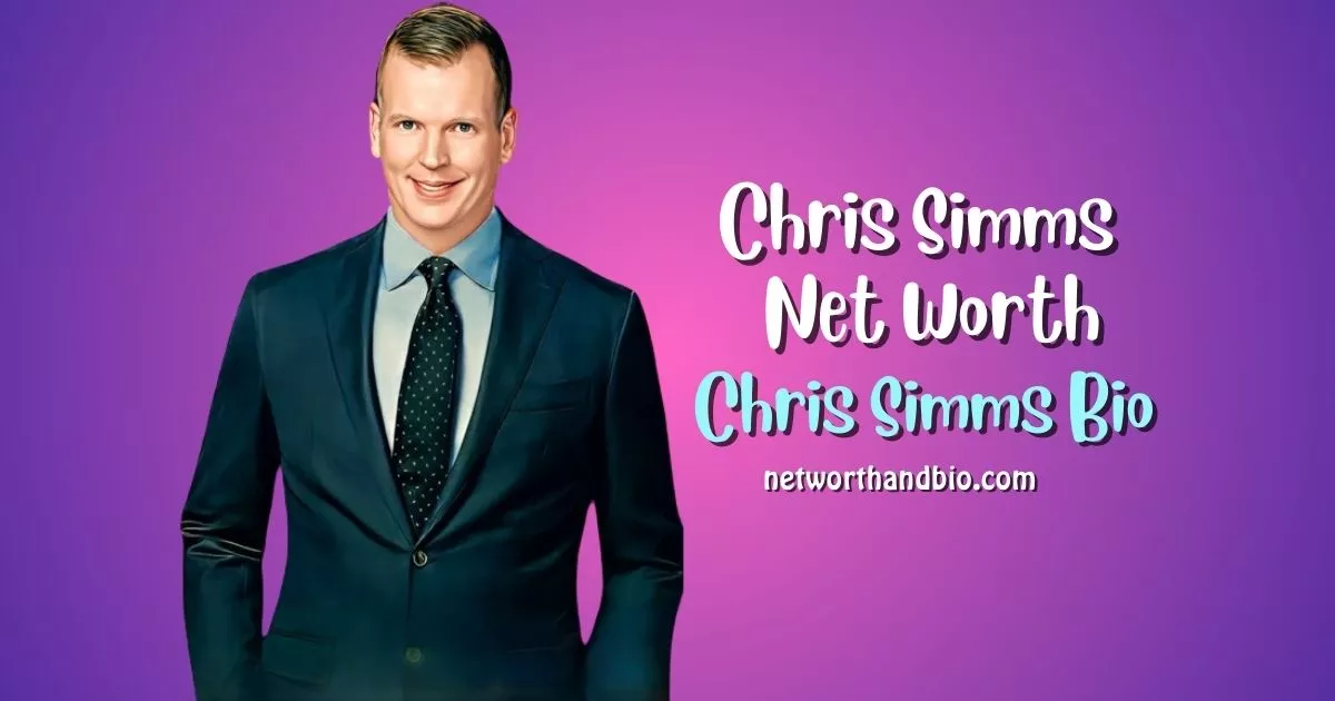 Chris Simms Net Worth Bio, Wife, Height, Age, Injury, Son