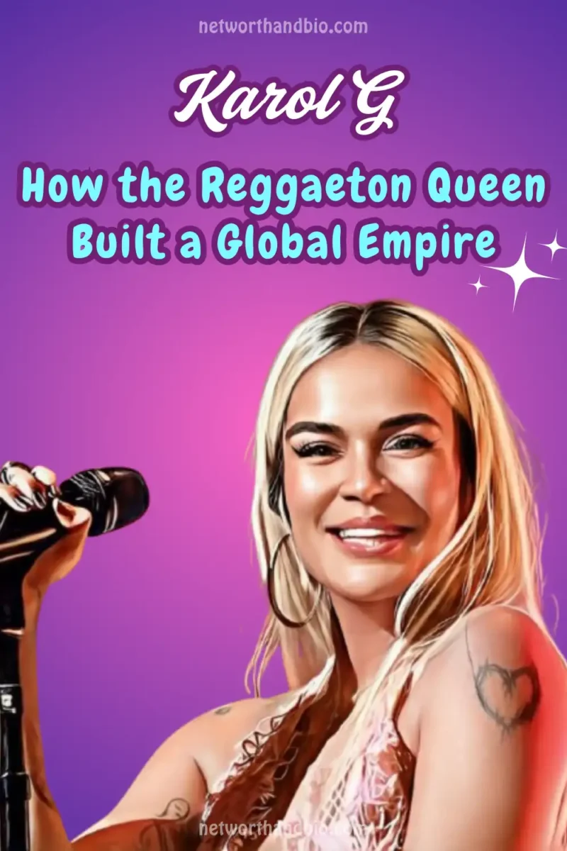 Karol G How the Reggaeton Queen Built a Global Empire